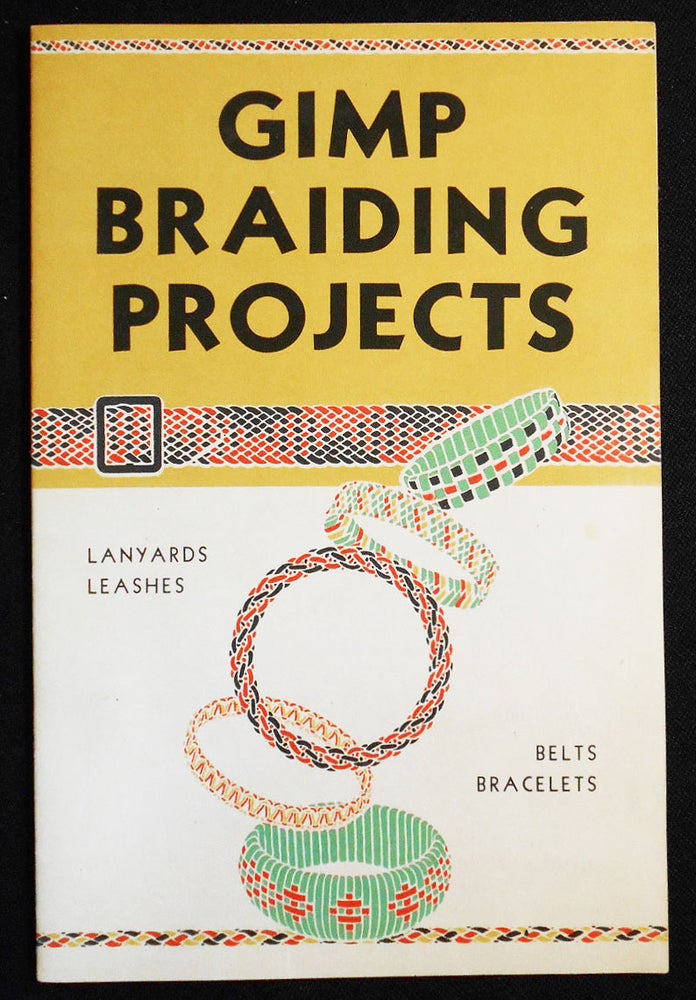 Item #007656 Gimp Braiding Projects; Written and Illustrated by Charles E. White, Jr. Charles E. White, Jr.