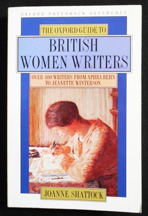 Item #007696 The Oxford Guide to British Women Writers. Joanne Shattock