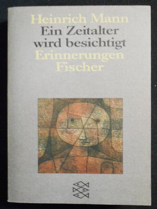 Item #007697 Ein Zeitalter Wird Besichtigt; Mit einem Nachwort von Klaus Schröter und einem...