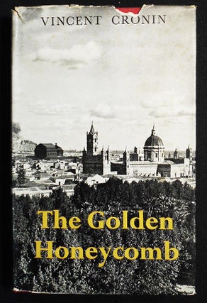 Item #007733 The Golden Honeycomb. Vincent Cronin