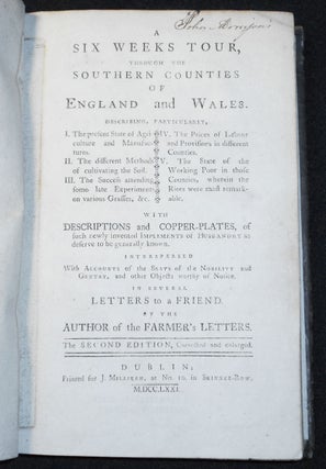 A Six Weeks Tour, Through the Southern Counties of England and Wales . . . Interspersed With Accounts of the Seats of the Nobility and Gentry, and other Objects worthy of Notice