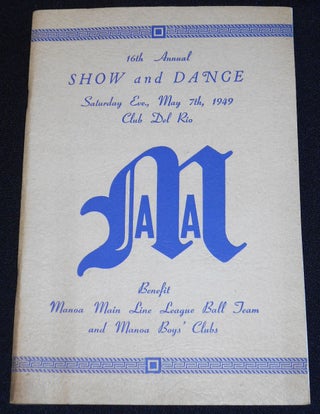 Item #007849 16th Annual Show and Dance -- Saturday Eve., May 7th, 1949 Club Del Rio [Manoa...