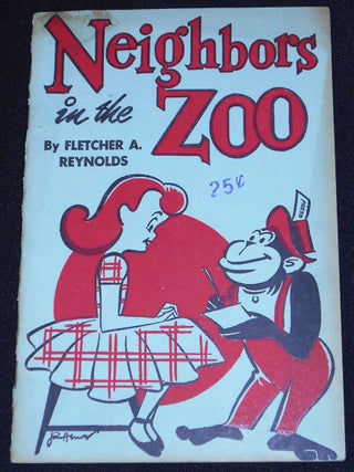 Item #007854 Neighbors in the Zoo. Fletcher A. Reynolds