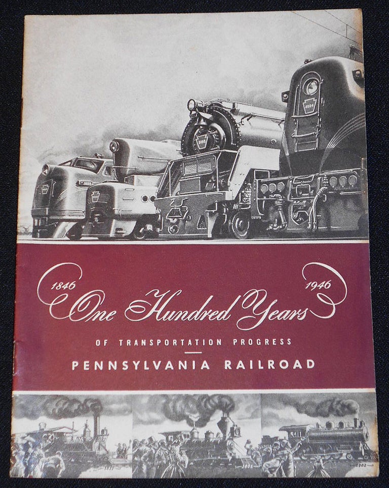 Item #007862 1846-1946 One Hundred Years of Transportation Progress: Pennsylvania Railroad
