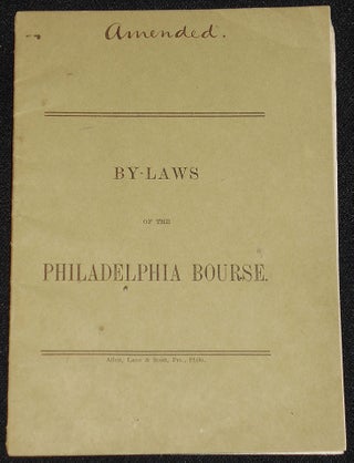 Item #007867 By-Laws of the Philadelphia Bourse. Philadelphia Bourse