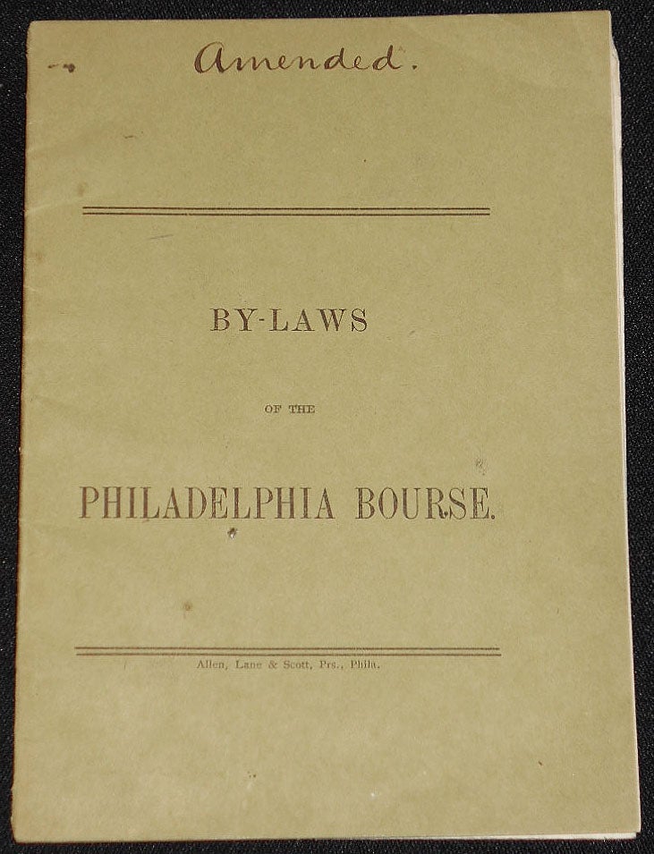 Item #007867 By-Laws of the Philadelphia Bourse. Philadelphia Bourse.