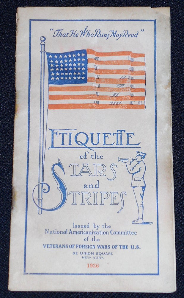 Item #007869 Etiquette of the Stars and Stripes Issued by the National Americanization Committee of the Veterans of Foreign Wars of the U.S.