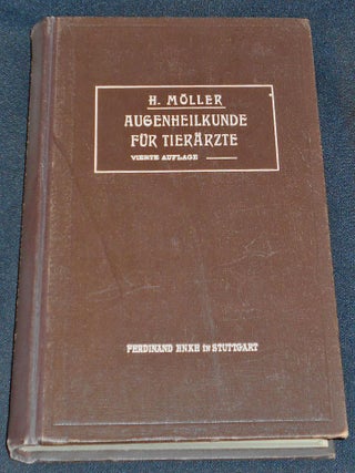 Item #007905 Lehrbuch der Augenheilkunde für Tierärzte. H. Möller