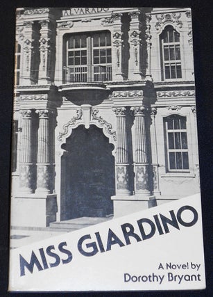 Item #007909 Miss Giardino: A Novel by Dorothy Bryant. Dorothy Bryant