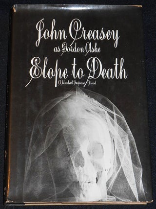 Item #007949 Elope to Death. Gordon Ashe, John Creasey
