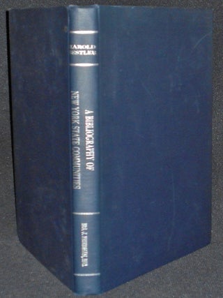 Item #008098 A Bibliography of New York State Communities: Counties Towns Villages. Harold Nestler