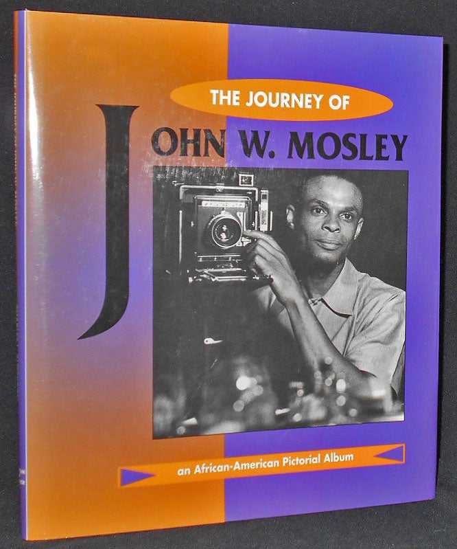 Item #008109 The Journey of John W. Mosley. Charles L. Blockson.