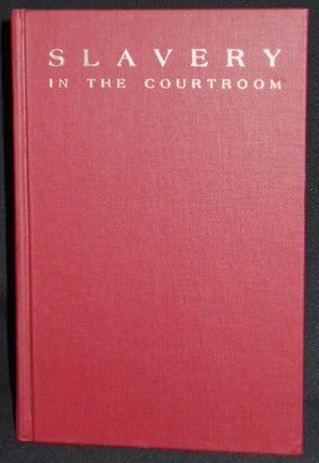 Item #008139 Slavery in the Courtroom: An Annotated Bibliography of American Cases. Paul Finkelman