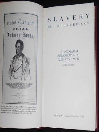 Slavery in the Courtroom: An Annotated Bibliography of American Cases