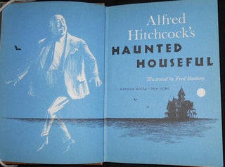 Alfred Hitchcock's Haunted Houseful; Illustrated by Fred Banbery