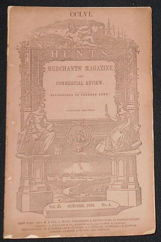 Item #008182 Hunt's Merchants' Magazine and Commercial Review established by Freeman Hunt -- issue 256 -- Oct. 1860 -- vol. 43, no. 4