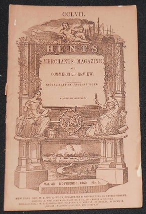 Item #008183 Hunt's Merchants' Magazine and Commercial Review established by Freeman Hunt --...