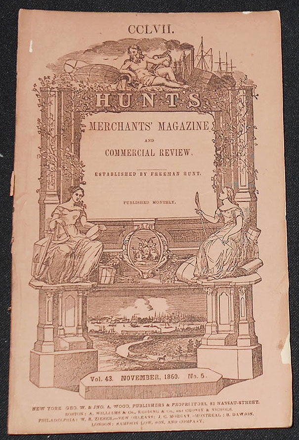 Item #008183 Hunt's Merchants' Magazine and Commercial Review established by Freeman Hunt -- issue 257 -- Nov. 1860 -- vol. 43, no. 5