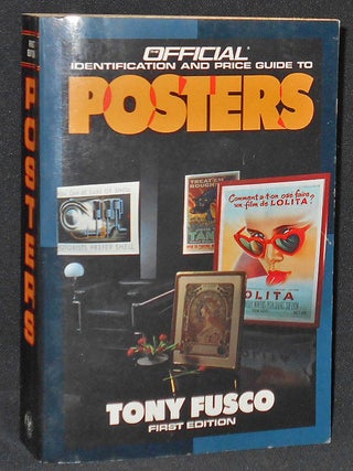 Item #008269 The Official Identification and Price Guide to Posters by Tony Fusco; Photographs by...