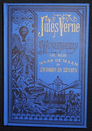 Item #008422 De Reis naar de Maan in 28 Dagen en 12 Uren; Jules Verne. Jules Verne