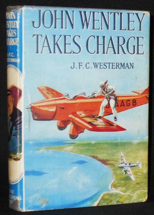 Item #008426 John Wentley Takes Charge. J. F. C. Westerman