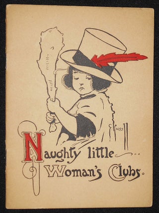 Item #008435 Naughty Little Woman's Clubs. E. Carrell