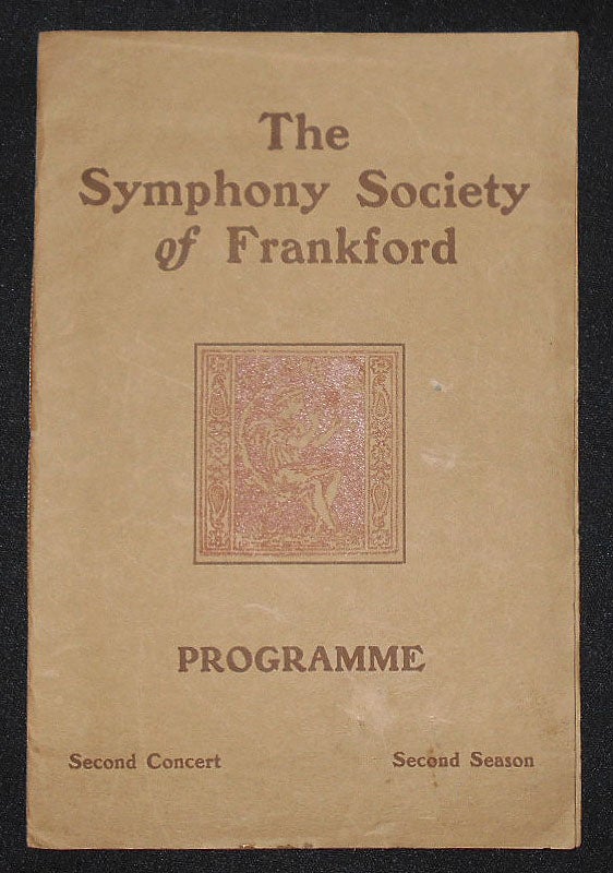 Item #008439 The Symphony Society of Frankford Programme: Second Concert, Second Season
