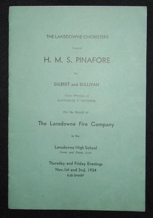 Item #008449 The Lansdowne Choristers Present H.M.S. Pinafore by Gilbert and Sullivan [program]....