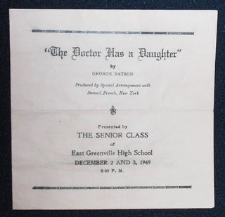 Item #008456 Program from a production of The Doctor Has a Daughter by George Batson by the...