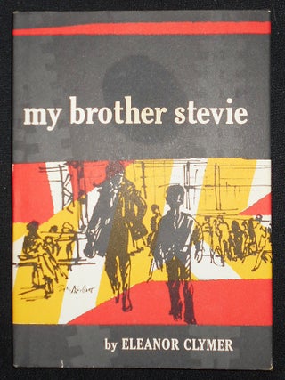 Item #008501 My Brother Stevie. Eleanor Clymer, Esta Nesbitt