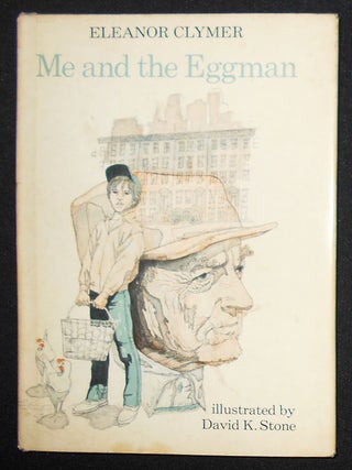 Item #008506 Me and the Eggman by Eleanor Clymer; Illustrated by David K. Stone. Eleanor Clymer