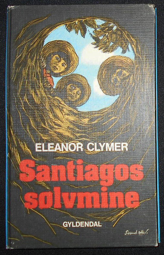Item #008518 Santiagos Solvmine; Eleanor Clymer; Pa dansk ved Ellen Kirk; Tegninger af Ingrid Fetz. Eleanor Clymer, Ellen Kirk.