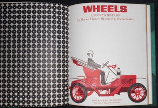 Wheels: A Book to Begin On by Eleanor Clymer; Illustrated by Charles Goslin [publisher's special presentation binding]