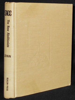 Item #008580 SNCC: The New Abolitionists. Howard Zinn