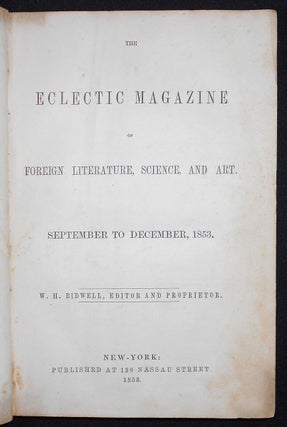 The Eclectic Magazine of Foreign Literature, Science, and Art -- Sept. to Dec. 1853