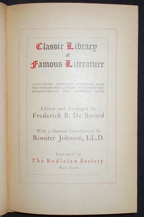 Classic Library of Famous Literature: Containing Complete Selections from the World's Best Authors with Prefatory Biographical and Synoptical Notes; Edited and Arranged by Frederick B. De Berard; With a General Introduction by Rossiter Johnson -- vol. 11