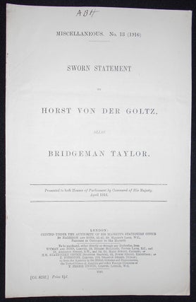 Item #008627 Sworn Statement by Horst von der Goltz, alias Bridgeman Taylor; Presented to both...