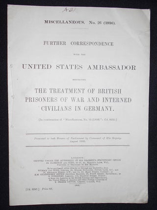 Item #008637 Further Correspondence with the United States Ambassador Respecting the Treatment of...