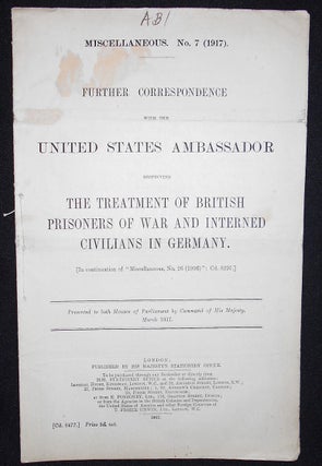 Item #008649 Further Correspondence with the United States Ambassador Respecting the Treatment of...