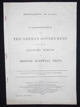 Item #008651 Correspondence with the German Government Regarding the Alleged Misuse of British...