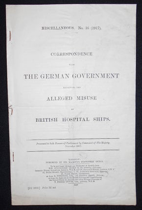 Item #008651 Correspondence with the German Government Regarding the Alleged Misuse of British...