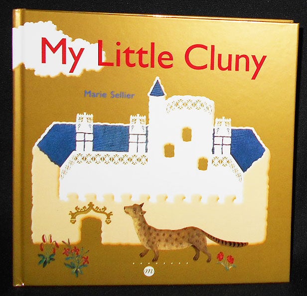 Item #008682 My Little Cluny. Marie Sellier.