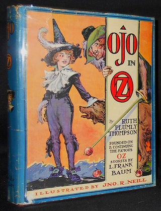 Item #008690 Ojo in Oz by Ruth Plumly Thompson; Illustrated by John R. Neill. Ruth Plumly...