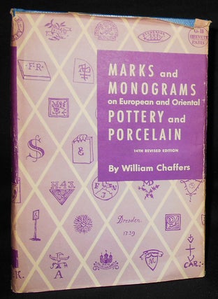 Item #008698 Marks & Monograms on European and Oriental Pottery and Porcelain by Wm. Cahffers;...