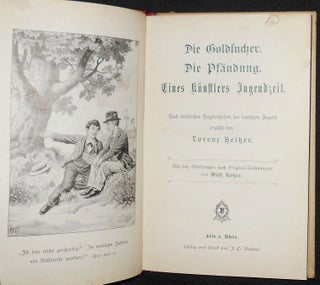 Die Goldsucher -- Die Pfändung -- Eines Künstlers Jugendzeit; Nach wirklichen Begebenheiten der deutschen Jugend erzählt von Lorenz Heitzer; Mit vier Abbildungen nach Original-Zeichnungen von Wilh. Rohm