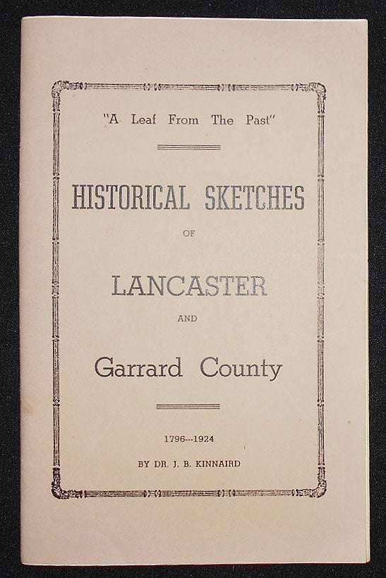 Item #008760 Historical Sketches of Garrard County. James B. Kinnaird.