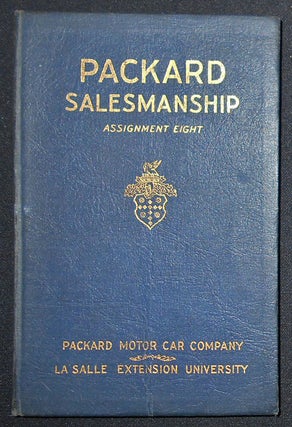 Item #008853 Packard Salesmanship: Assignment Eight -- Packard Service; Prepared for Packard...