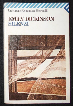 Item #008870 Silenzi; Emily Dickinson; A cura di Barbara Lanati. Emily Dickinson
