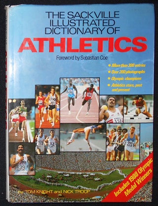 Item #008871 The Sackville Illustrated Dictionary of Athletics. Tom Knight, Nick Troop