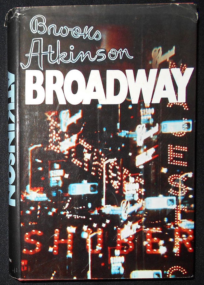 Item #008887 Broadway. Brooks Atkinson.